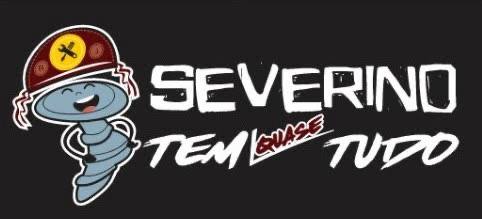 Severino Tem Quase Tudo